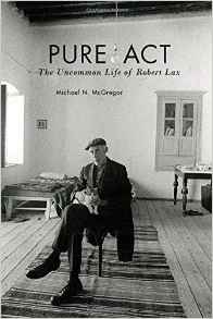 Pure Act: The Uncommon Life of Robert Lax as featured on Amazon